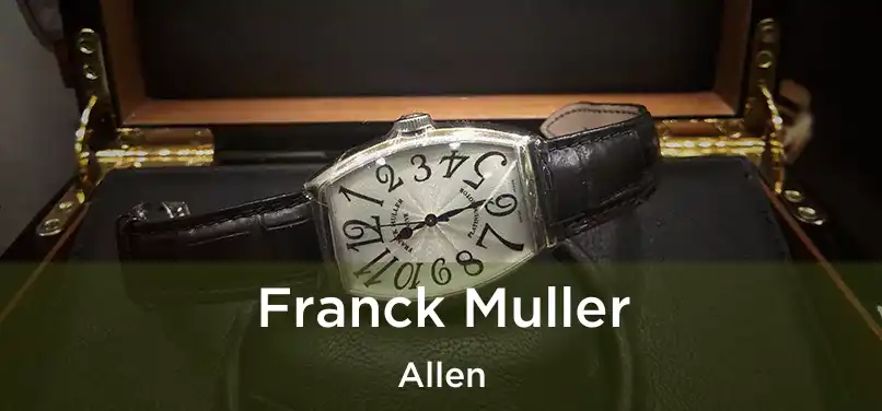 Franck Muller Allen