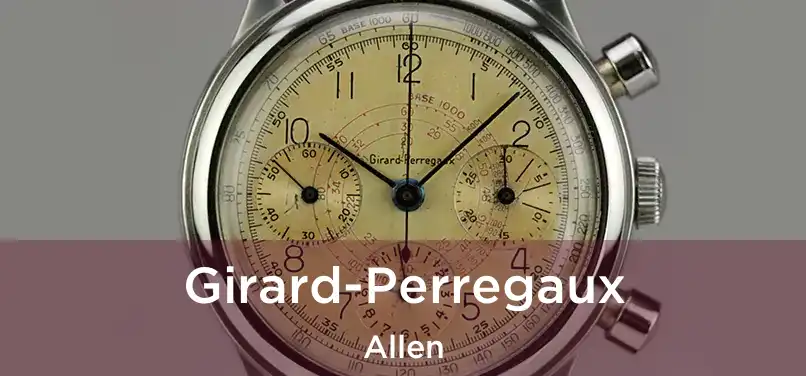 Girard-Perregaux Allen