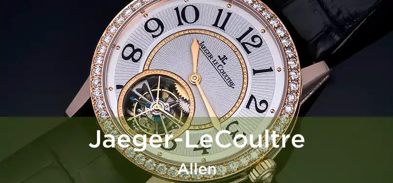 Jaeger-LeCoultre Allen