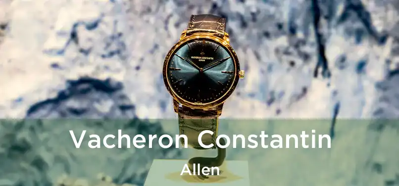 Vacheron Constantin Allen